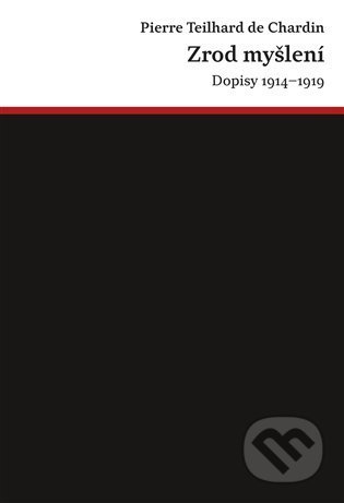 Kniha: Zrod myšlení (Pierre Teilhard de Chardin). Malvern, 2022 Kniha: Zrod myšlení (Pierre Teilhard de Chardin). Malvern, 2022
