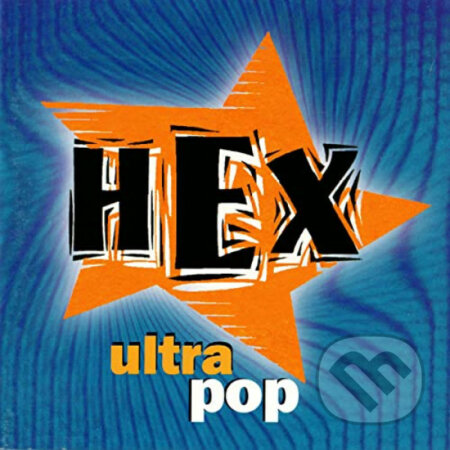 Hudobné CD: Hex: Ultrapop (Hudobné albumy). Hudobné albumy, 2022 Hudobné CD: Hex: Ultrapop (Hudobné albumy). Hudobné albumy, 2022
