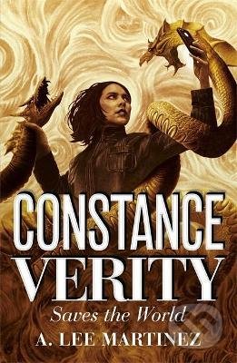 Kniha: Constance Verity Saves the World (A. Lee Martinez). Quercus, 2022 Kniha: Constance Verity Saves the World (A. Lee Martinez). Quercus, 2022