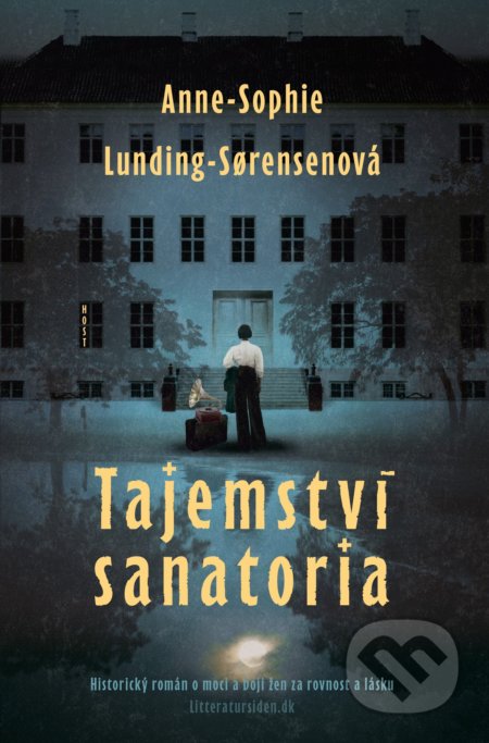 Kniha: Tajemství sanatoria (Anne-Sophie Lunging-Sorensen). Host, 2022 Kniha: Tajemství sanatoria (Anne-Sophie Lunging-Sorensen). Host, 2022