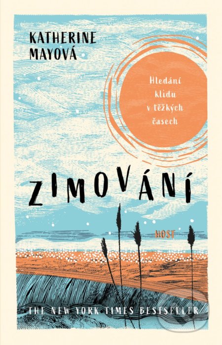 Kniha: Zimování (Katherine May). Host, 2022 Kniha: Zimování (Katherine May). Host, 2022
