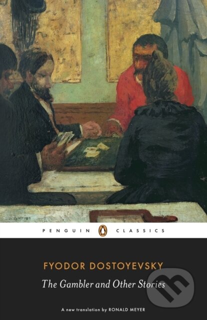 E-kniha: The Gambler and Other Stories (Fyodor Dostoyevsky). Penguin Books, 2010 E-kniha: The Gambler and Other Stories (Fyodor Dostoyevsky). Penguin Books, 2010