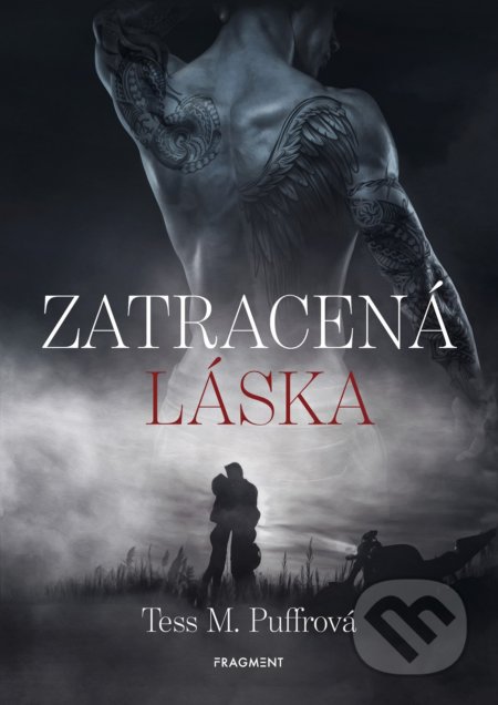 Kniha: Zatracená láska (Tess M. Puffrová). Nakladatelství Fragment, 2022 Kniha: Zatracená láska (Tess M. Puffrová). Nakladatelství Fragment, 2022