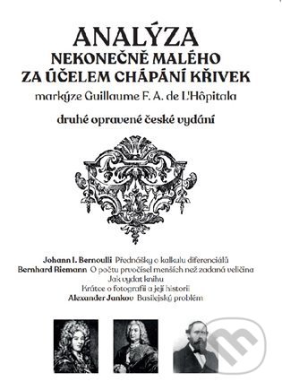 Kniha: Analýza nekonečně malého za účelem chápání křivek (Guillaume de L'Hôpital). Karel Vašíček, 2022 Kniha: Analýza nekonečně malého za účelem chápání křivek (Guillaume de L'Hôpital). Karel Vašíček, 2022