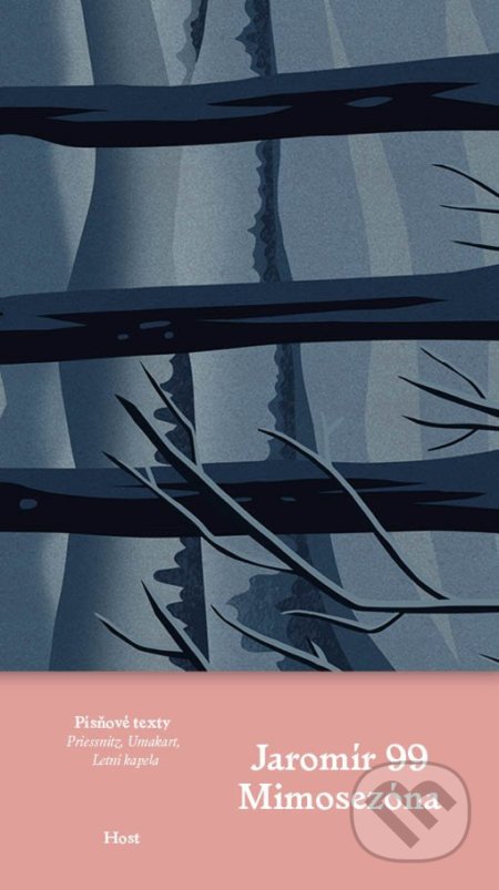 Kniha: Mimosezóna (Jaromír 99). Host, 2022 Kniha: Mimosezóna (Jaromír 99). Host, 2022