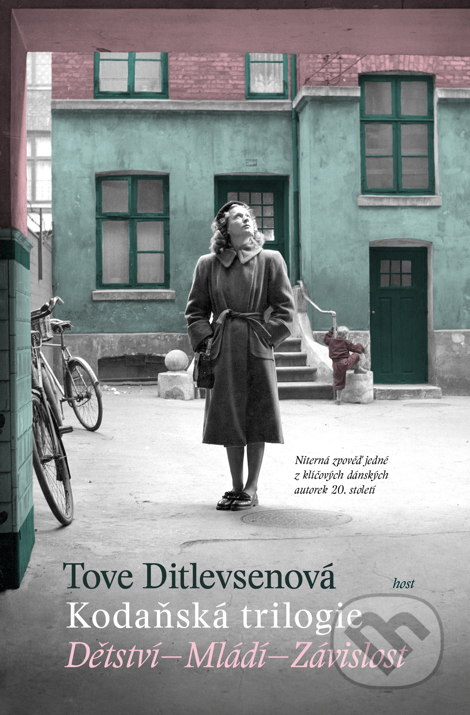 Kniha: Kodaňská trilogie (Tove Ditlevsen). Host, 2022 Kniha: Kodaňská trilogie (Tove Ditlevsen). Host, 2022