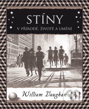 Kniha: Stíny (William Vaughan). Dokořán, 2022 Kniha: Stíny (William Vaughan). Dokořán, 2022