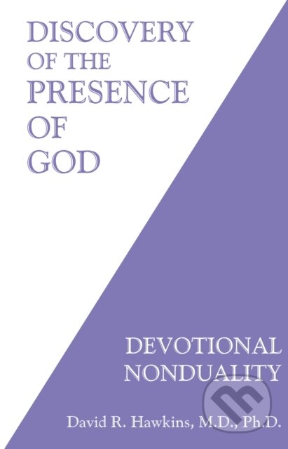 E-kniha: Discovery of the Presence of God (David R. Hawkins). Hay House, 2013 E-kniha: Discovery of the Presence of God (David R. Hawkins). Hay House, 2013