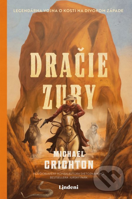 Kniha: Dračie zuby (Michael Crichton). Lindeni, 2022 Kniha: Dračie zuby (Michael Crichton). Lindeni, 2022