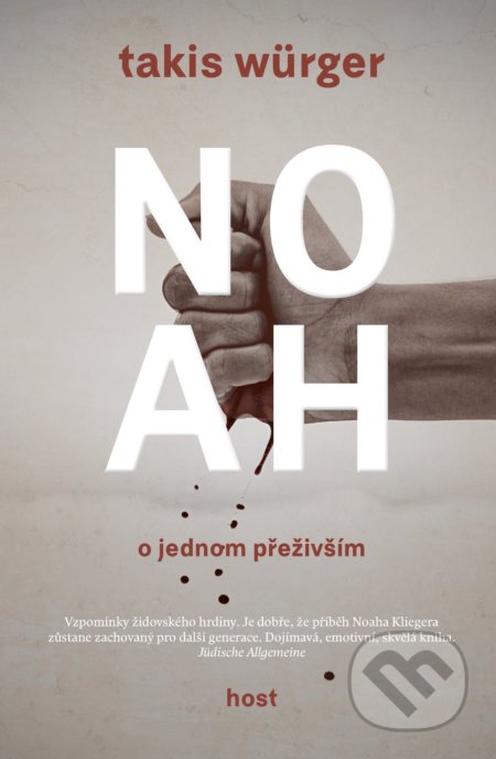 Kniha: Noah (Takis Würger). Host, 2022 Kniha: Noah (Takis Würger). Host, 2022