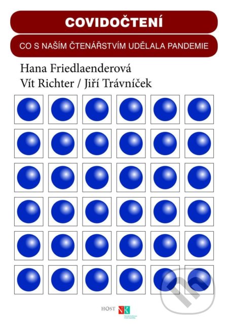 Kniha: Covidočtení (Hana Friedlaenderová, Jiří Trávníček a Vít Richter). Host, 2022 Kniha: Covidočtení (Hana Friedlaenderová, Jiří Trávníček a Vít Richter). Host, 2022