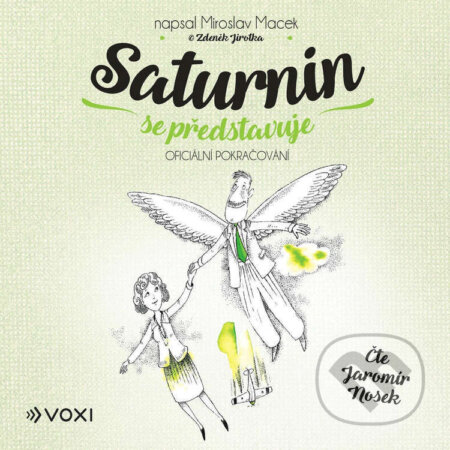 Audiokniha: Saturnin se představuje (Miroslav Macek). Voxi, 2022 Audiokniha: Saturnin se představuje (Miroslav Macek). Voxi, 2022