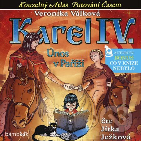 Audiokniha: Karel IV. - Únos v Paříži (Veronika Válková). Bambook, 2022 Audiokniha: Karel IV. - Únos v Paříži (Veronika Válková). Bambook, 2022