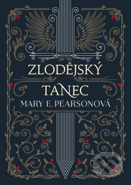 Kniha: Zlodějský tanec (Mary E. Pearson). CooBoo CZ, 2022 Kniha: Zlodějský tanec (Mary E. Pearson). CooBoo CZ, 2022