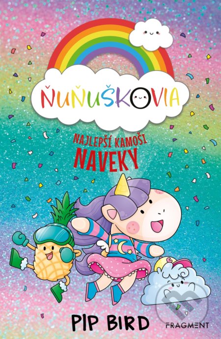 Kniha: Ňuňuškovia: Najlepší kamoši naveky (Pip Bird). Fragment, 2022 Kniha: Ňuňuškovia: Najlepší kamoši naveky (Pip Bird). Fragment, 2022
