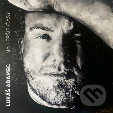 Hudobné CD: Lukáš Adamec: ...na lepšie časy... (Hudobné albumy). Hudobné albumy, 2022 Hudobné CD: Lukáš Adamec: ...na lepšie časy... (Hudobné albumy). Hudobné albumy, 2022