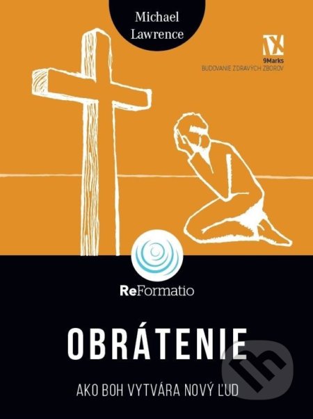 Kniha: Obrátenie (Michael Lawrence). Porta Libri, 2022 Kniha: Obrátenie (Michael Lawrence). Porta Libri, 2022