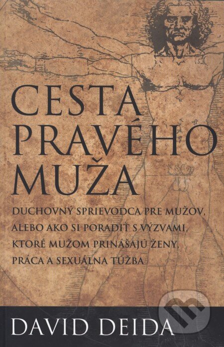 Kniha: Cesta pravého muža (David Deida), 2012 Kniha: Cesta pravého muža (David Deida), 2012