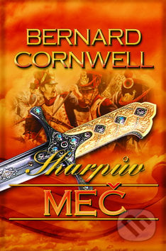 Sharpův meč - Bernard Cornwell, OLDAG, 2012
