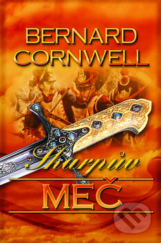 Kniha: Sharpův meč (Bernard Cornwell). OLDAG, 2012 Kniha: Sharpův meč (Bernard Cornwell). OLDAG, 2012