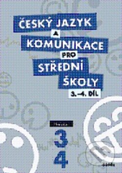 Kniha: Český jazyk a komunikace pro střední školy 3-4 (Didaktis CZ). Didaktis CZ, 2012 Kniha: Český jazyk a komunikace pro střední školy 3-4 (Didaktis CZ). Didaktis CZ, 2012