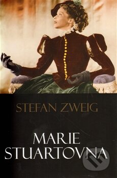 Kniha: Marie Stuartovna (Stefan Zweig). Leda, 2012 Kniha: Marie Stuartovna (Stefan Zweig). Leda, 2012
