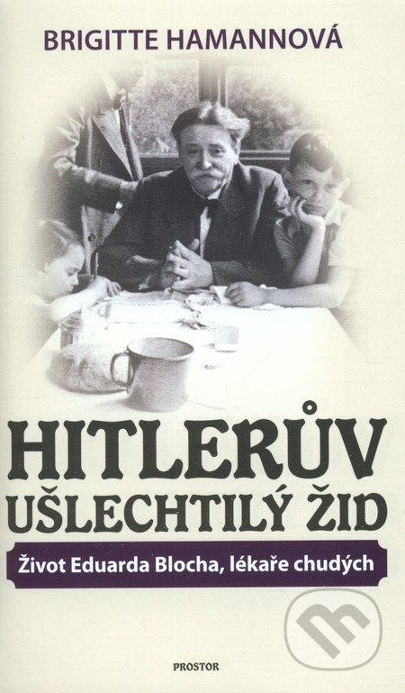 Hitlerův ušlechtilý Žid - Brigitte Hamannová, Prostor, 2012