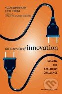 Kniha: The Other Side of Innovation (Harvard Business Press). Harvard Business Press, 2010 Kniha: The Other Side of Innovation (Harvard Business Press). Harvard Business Press, 2010