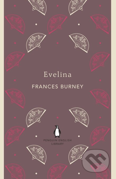 Kniha: Evelina (Frances Burney). Penguin Books, 2012 Kniha: Evelina (Frances Burney). Penguin Books, 2012
