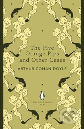 Kniha: Five Orange Pips (Arthur Conan Doyle). Penguin Books, 2012 Kniha: Five Orange Pips (Arthur Conan Doyle). Penguin Books, 2012