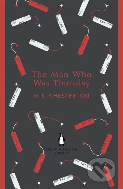 Kniha: The Man Who Was Thursday (G K Chesterton). Penguin Classics, 2012 Kniha: The Man Who Was Thursday (G K Chesterton). Penguin Classics, 2012