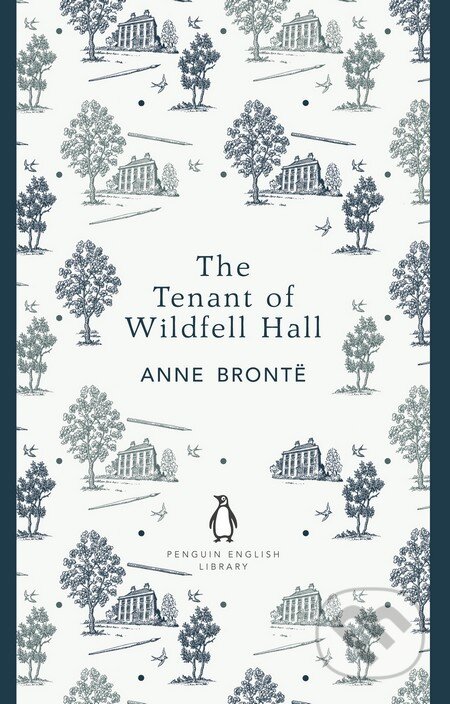 Kniha: The Tenant of Wildfell Hall (Anne Brontë). Penguin Books, 2012 Kniha: The Tenant of Wildfell Hall (Anne Brontë). Penguin Books, 2012
