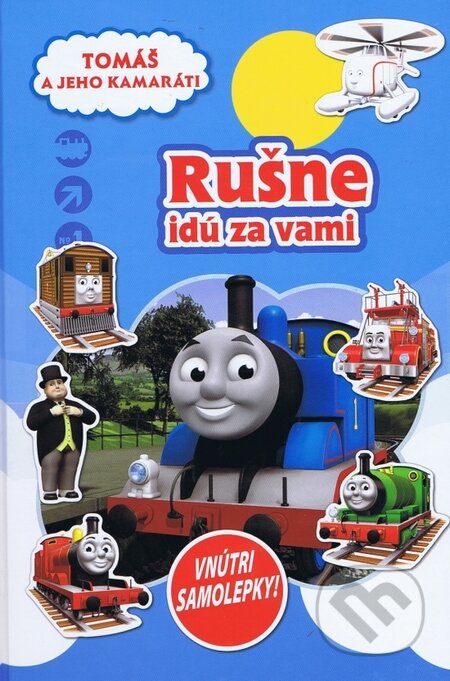 Kniha: Tomáš a jeho kamaráti: Rušne idú za vami (Egmont SK). Egmont SK, 2012 Kniha: Tomáš a jeho kamaráti: Rušne idú za vami (Egmont SK). Egmont SK, 2012