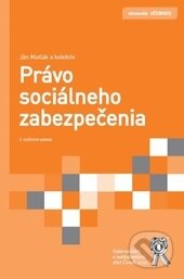 Kniha: Právo sociálneho zabezpečenia (Ján Matlák). Aleš Čeněk, 2012 Kniha: Právo sociálneho zabezpečenia (Ján Matlák). Aleš Čeněk, 2012
