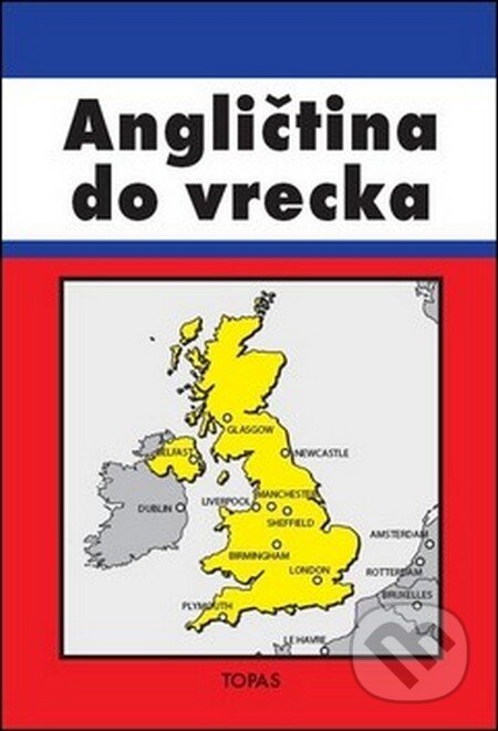 Kniha: Angličtina do vrecka (Artúr Sandany a Mária Jakubičková). TOPAS, 2011 Kniha: Angličtina do vrecka (Artúr Sandany a Mária Jakubičková). TOPAS, 2011