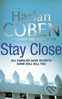 Kniha: Stay Close (Harlan Coben). Orion, 2012 Kniha: Stay Close (Harlan Coben). Orion, 2012