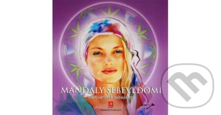 Kniha: Mandaly sebevědomí (Alexandra Kovandová). Bhakti, 2012 Kniha: Mandaly sebevědomí (Alexandra Kovandová). Bhakti, 2012