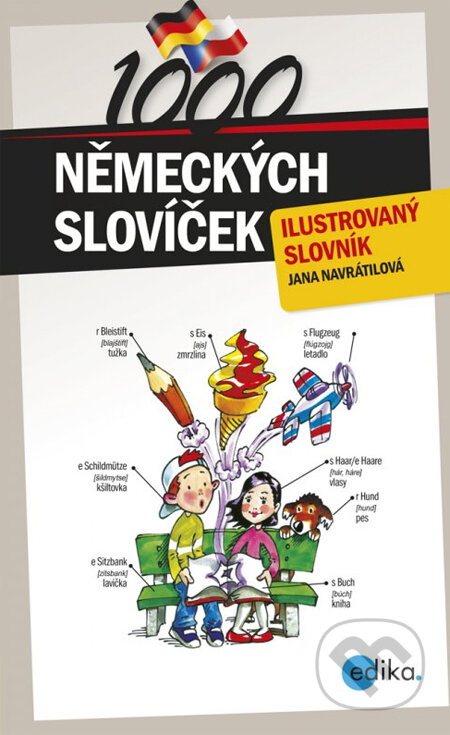 Kniha: 1000 německých slovíček (Jana Navrátilová). Edika, 2012 Kniha: 1000 německých slovíček (Jana Navrátilová). Edika, 2012