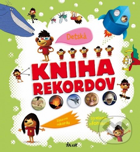 Kniha: Detská kniha rekordov (Delphine Grinberg). Ikar, 2013 Kniha: Detská kniha rekordov (Delphine Grinberg). Ikar, 2013
