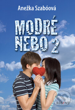 Kniha: Modré nebo 2 (Anežka Szabóová). Regent, 2012 Kniha: Modré nebo 2 (Anežka Szabóová). Regent, 2012