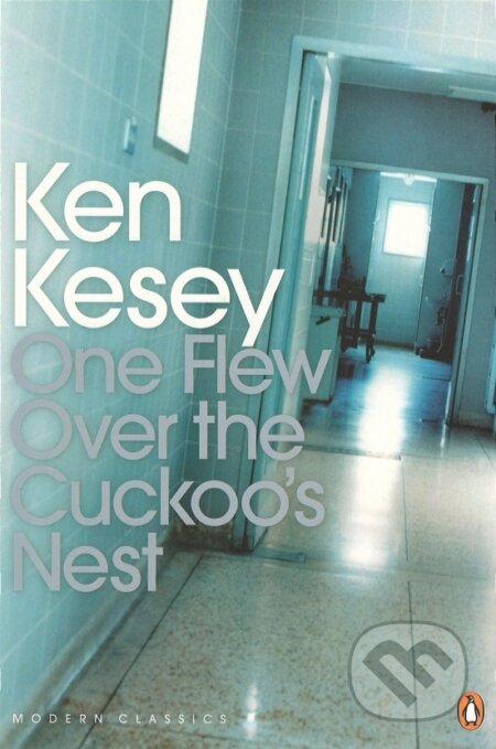 Kniha: One Flew Over the Cuckoo's Nes (Ken Kesey). Penguin Books, 2005 Kniha: One Flew Over the Cuckoo's Nes (Ken Kesey). Penguin Books, 2005