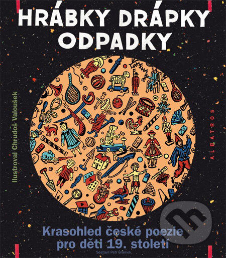 Kniha: Hrábky drápky odpadky (Chrudoš Valoušek a Petr Šrámek). Albatros CZ, 2012 Kniha: Hrábky drápky odpadky (Chrudoš Valoušek a Petr Šrámek). Albatros CZ, 2012