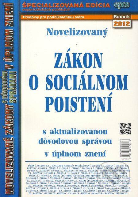 Kniha: Novelizovaný Zákon o sociálnom poistení (Epos). Epos, 2012 Kniha: Novelizovaný Zákon o sociálnom poistení (Epos). Epos, 2012