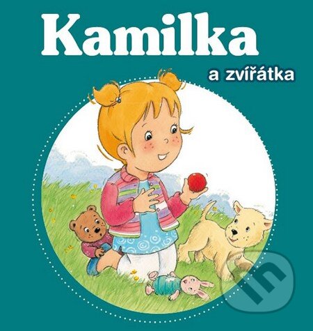 Kamilka a zvířátka - Nancy Delvaux, Fortuna Libri ČR, 2012