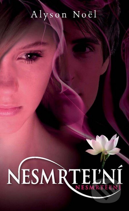 Kniha: Nesmrteľní (s podpisom autora) (Alyson Noel). Slovart, 2012 Kniha: Nesmrteľní (s podpisom autora) (Alyson Noel). Slovart, 2012