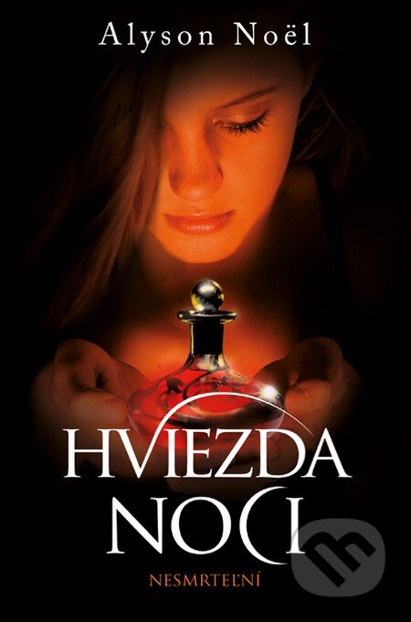 Kniha: Hviezda noci (s podpisom autora) (Alyson Noel). Slovart, 2012 Kniha: Hviezda noci (s podpisom autora) (Alyson Noel). Slovart, 2012
