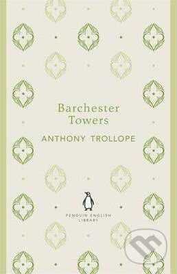 Kniha: Barchester Towers (Anthony Trollope). Penguin Books, 2012 Kniha: Barchester Towers (Anthony Trollope). Penguin Books, 2012
