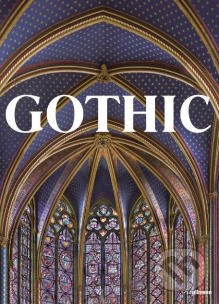 Kniha: Gothic (Rolf Toman). Ullmann, 2012 Kniha: Gothic (Rolf Toman). Ullmann, 2012
