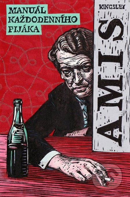 Kniha: Manuál každodenního pijáka (Kingsley Amis). Plus, 2012 Kniha: Manuál každodenního pijáka (Kingsley Amis). Plus, 2012