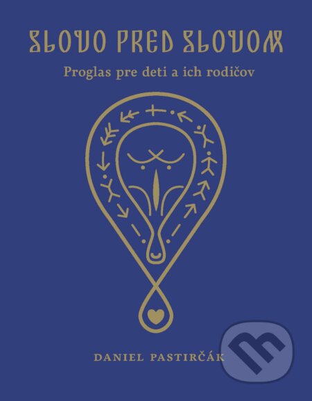 Kniha: Slovo pred slovom (Daniel Pastirčák). Slovenské literárne centrum, 2012 Kniha: Slovo pred slovom (Daniel Pastirčák). Slovenské literárne centrum, 2012